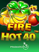 Fire Hot 40™